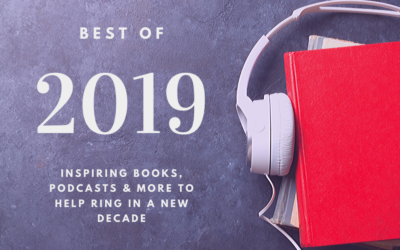 Best of 2019: books, podcasts, blog posts and more!
